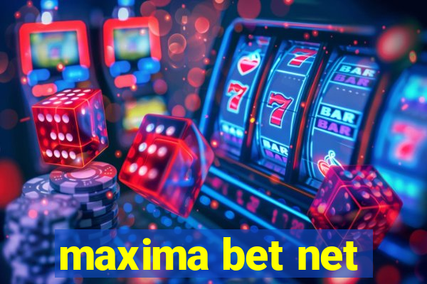 maxima bet net